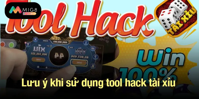 Lưu ý khi sử dụng tool hack tài xỉu